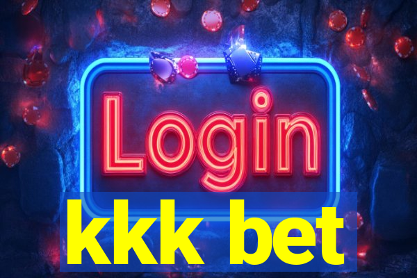 kkk bet